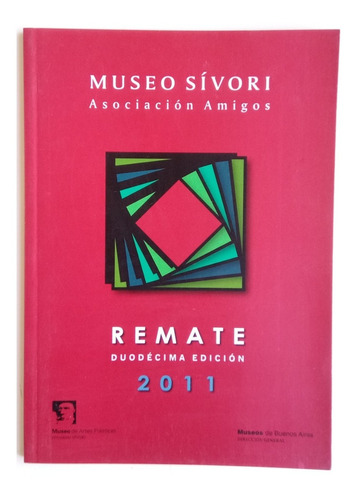 Museo Sívori Asociación Amigos Remate Artes Plásticas 2011