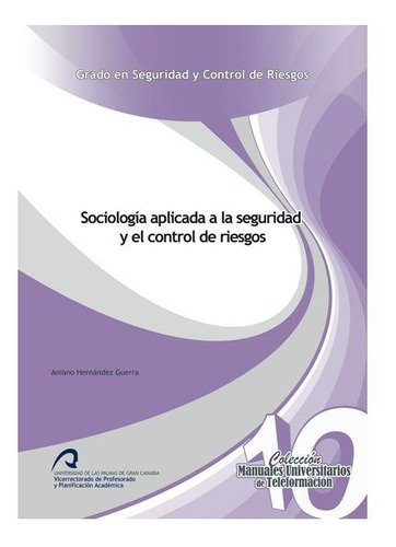 Libro Sociologã­a Aplicada A La Seguridad Y El Control De...