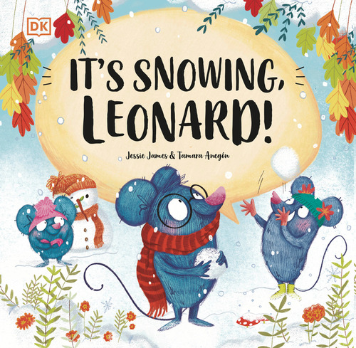 It's Snowing, Leonard!, De Jessie James. Editorial Dk Publishing (dorling Kindersley), Tapa Dura En Inglés