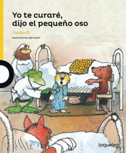 Libro Yo Te Curaré, Dijo El Pequeño Oso