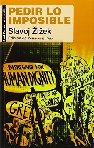 Pedir Lo Imposible - Slavoj Zizek