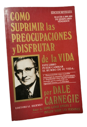 Cómo Suprimir Las Preocupaciones Dale Carnegie 