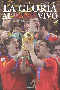 La Gloria Al Rojo Vivo (libro Original)