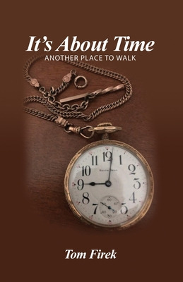 Libro It's About Time: Another Place To Walk - Firek, Tom