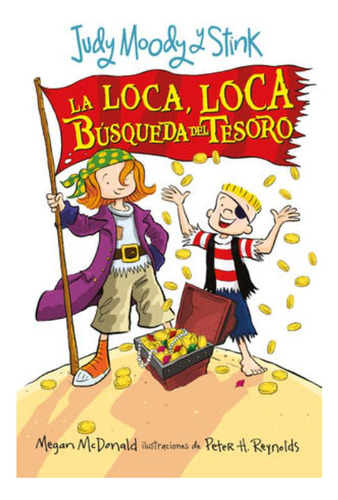 Libro: La Loca, Loca Búsqueda Del Tesoro. Judy Moody & Stink