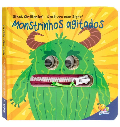 Olhos Cintilantes Um Livro Com Zíper Monstrinhos Agitados