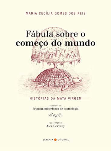 Libro Fabula Sobre O Comeco Do Mundo - Historias Da Mata Vir