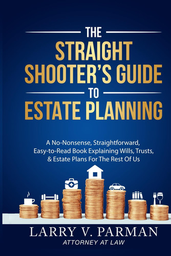 Libro:  The Shooterøs Guide To Estate Planning