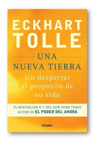 Una Nueva Tierra Eckhart Tolle Autor Poder Del Ahora