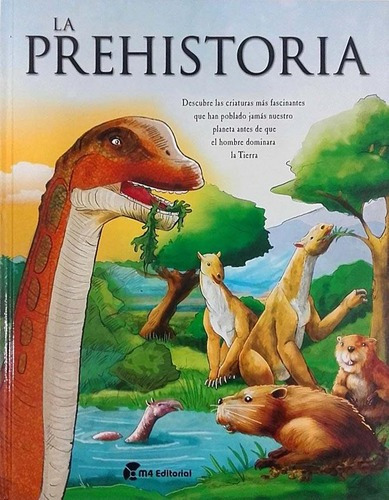 La Prehistoria - Varios Autores, De Varios Autores. Editorial M4 Editora En Español