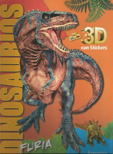 Dinosaurios 3d - Furia - Equipo Editorial