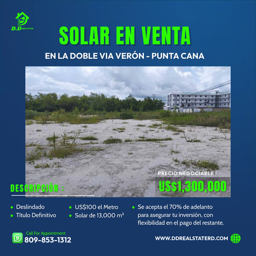 Solar De 13,000 M2, En La Doble Vía, Verón Punta Cana