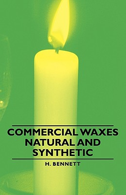 Libro Commercial Waxes - Natural And Synthetic - Bennett,...