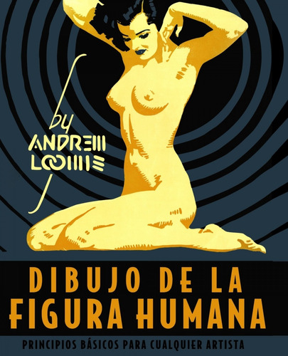 Libro Dibujo De La Figura Humana. Principios Básicos Para Cu