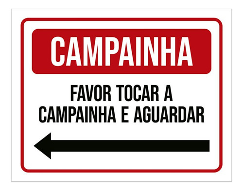 Placa Campainha Favor Tocar Aguardar Seta Esquerda 18x23