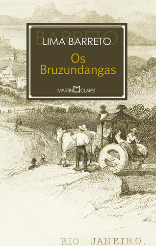 Os Bruzundangas: Os Bruzundangas, De Barreto, Lima. Editora Martin Claret, Capa Mole, Edição 1 Em Português