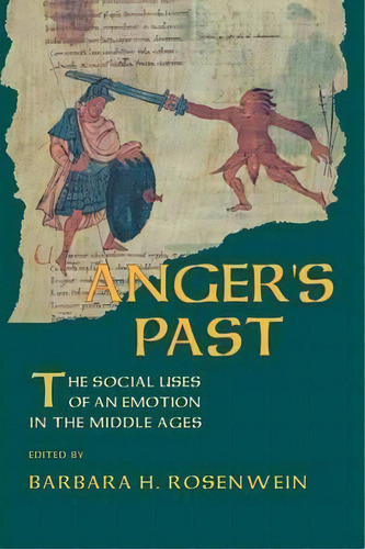 Anger's Past, De Barbara H. Rosenwein. Editorial Cornell University Press, Tapa Blanda En Inglés