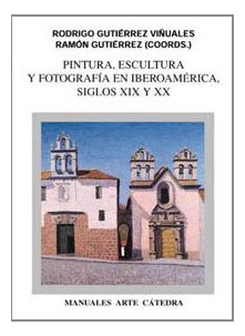 Libro Pintura Escultura Y Fotografía En Iberoamérica S De  G
