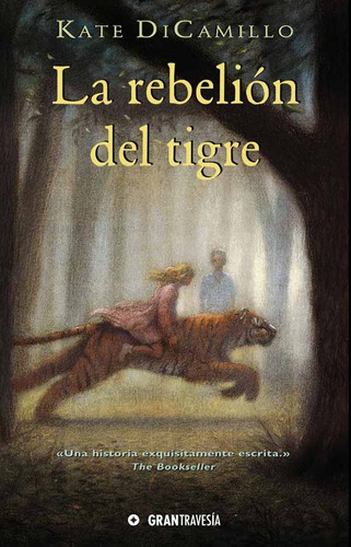 La Rebelion Del Tigre - Dicamillo Kate