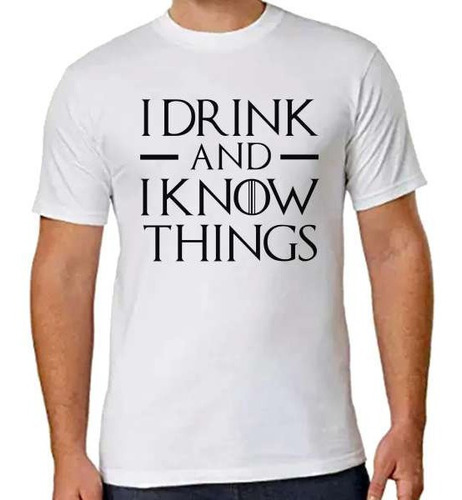 Remera Game Of Thrones I Drink And I Know Things 2 Ideas Mvd