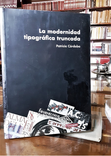 La Modernidad Tipográfica Truncada. Patricia Córdoba