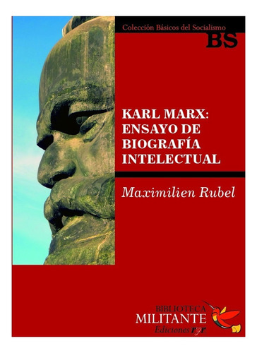 Karl Marx: Ensayo De Biografía Intelectual