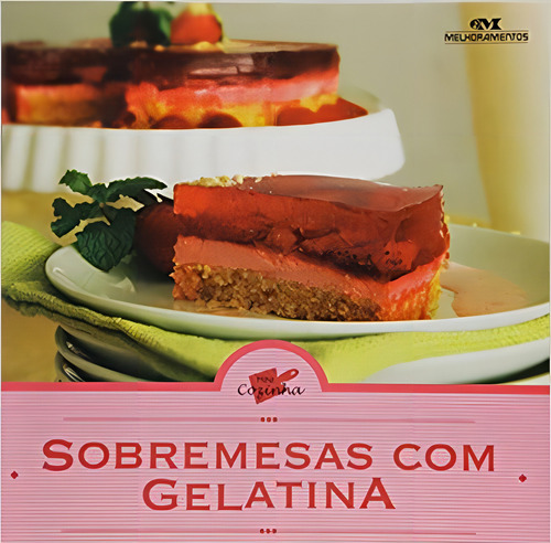 Coleção Mini Cozinha - Sobremesas Com Gelatina, De Equipe Melhoramentos. Editora Melhoramentos, Capa Mole Em Português, 2021