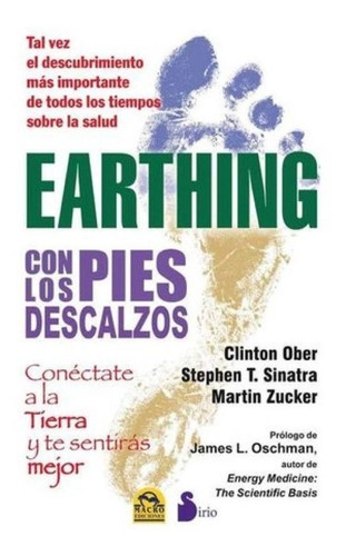 Earthing. Con Los Pies Descalzos