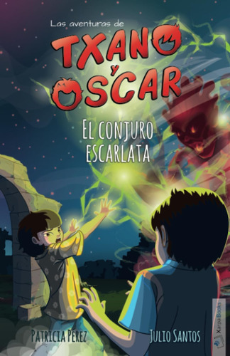 Libro: El Conjuro Escarlata: (7-12 Años) (las Aventuras De T