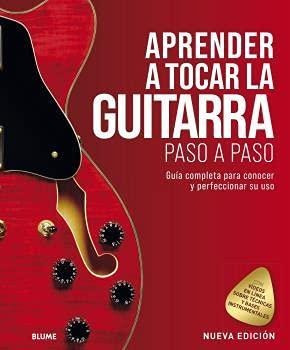 Aprende A Tocar La Guitarra Paso A Paso (edicion 2021)