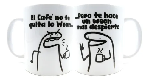comprar Tazón Taza Diseño Meme Flork El Café No Quita Lo Weon 320ml 