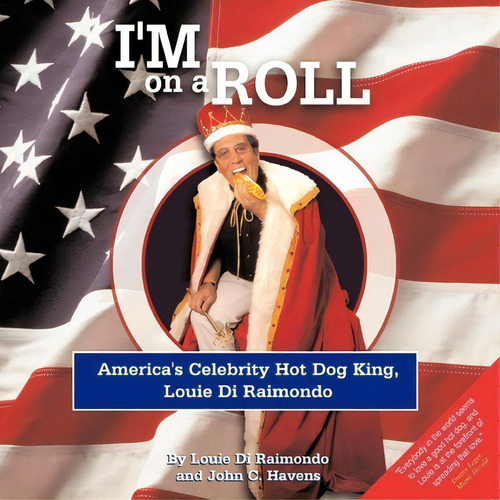 I'm On A Roll, De Di Raimondo Louie. Editorial Authorhouse, Tapa Blanda En Inglés