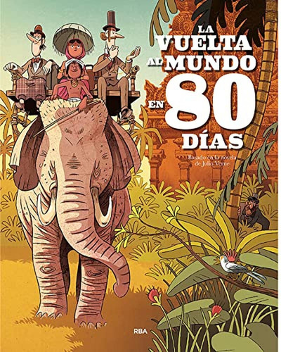 La vuelta al mundo en 80 dÃÂas (ÃÂ¡lbum), de Verne, Julio. Editorial RBA Molino, tapa dura en español