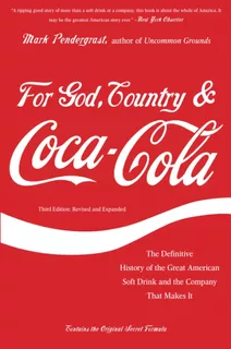 Libro: For God, Country, And Coca-cola: The Definitive Histo