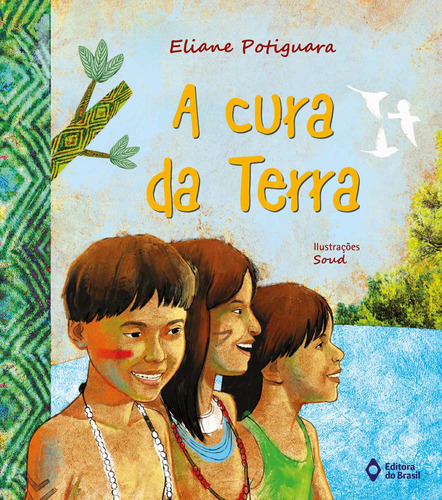 A cura da terra, de Potiguara, Eliane. Editora do Brasil, capa mole em português, 2015