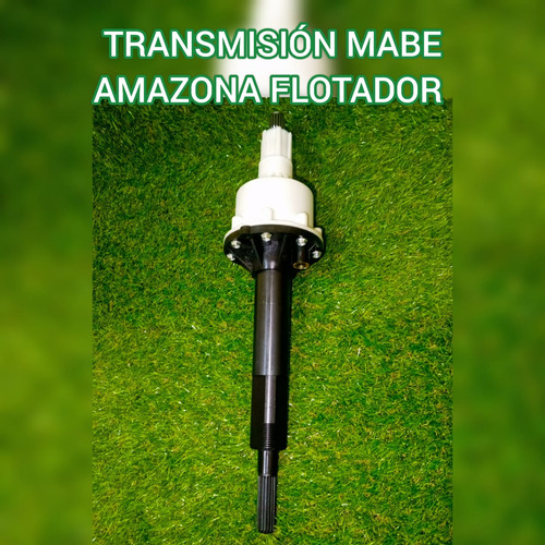 Transmisión Mabe Amazona Flotador 