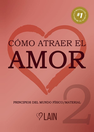Saga La Voz De Tu Alma 10 Td - Como Atraer El Amor 2 - Lain 