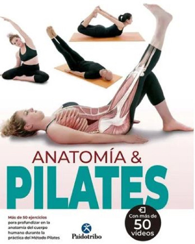 Libro Anatomía & Pilates - Mas De 50 Ejercicios - Paidotribo