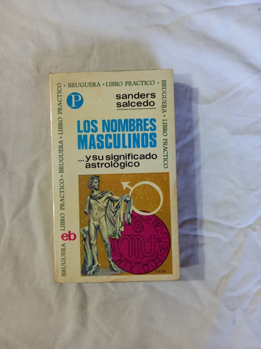 Los Nombres Masculinos Y Su Significado Astrológico Salcedo