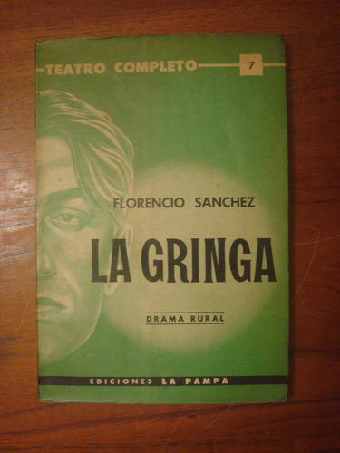 La Gringa - Florencio Sanchez