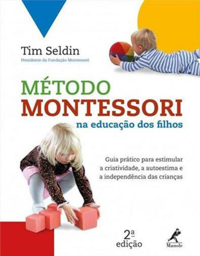 Método Montessori Na Educação Dos Filhos