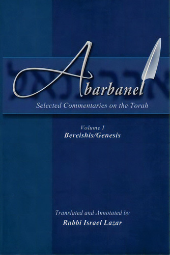 Abarbanel - Selected Commentaries On The Torah: Bereishis (genesis), De Lazar, Israel. Editorial Createspace, Tapa Blanda En Inglés