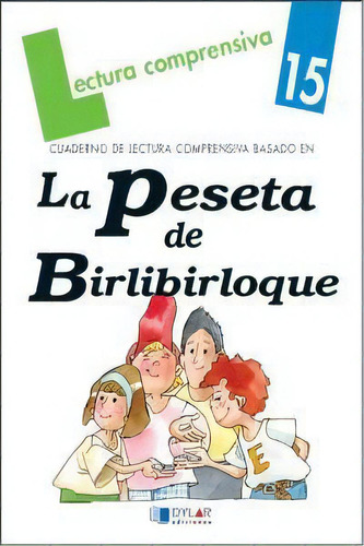 La Peseta De Birlibirloque-cuaderno 15, De Baquedano, Lucía. Editorial Dylar Ediciones, S.l, Tapa Blanda En Español