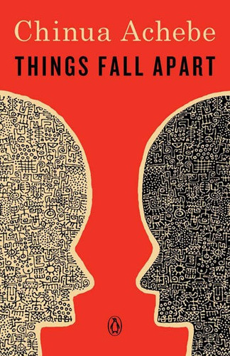 Things Fall Apart - A Novel