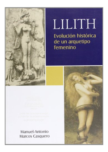 Libro Lilith . Evolucion Historica De Un Arqueotip  De Casqu
