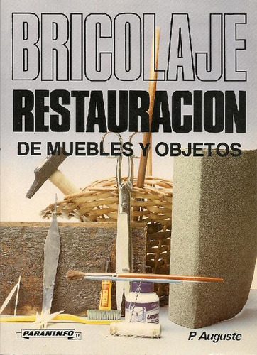 Libro Bricolaje Restauración De Muebles Y Objetos De Pierre