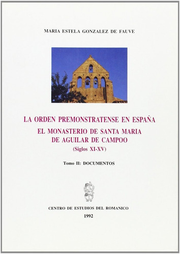 Orden Premonstratense En España. El Monasterio De Santa ...