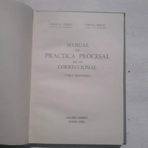 Manual De Practica Procesal En Lo Correcional Para Mayores