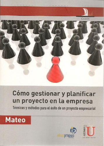 Libro Como Gestionar Y Planificar Un Proyecto En La Empresa