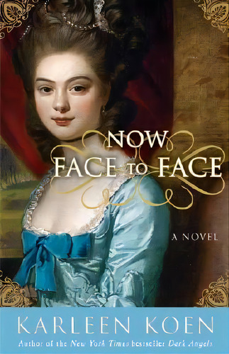 Now Face To Face, De Karleen Koen. Editorial Random House Usa Inc, Tapa Blanda En Inglés